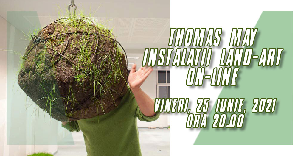 Centrul Cultural Reduta prezintă online proiectul internațional: Thomas May - Instalații Land Art