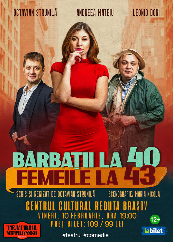 Spectacol de teatru: BĂRBAȚI LA 40, FEMEI LA 43